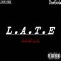 Late (feat. DonGiela) [Remix] [Explicit]