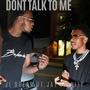 Don't Talk To Me (feat. Jay Trinity) [Explicit]