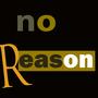 No Reason (feat. Gazlit)