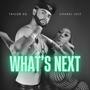 What's Next (feat. Chanel Jole) [Explicit]