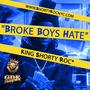 Broke Boys Hate (Explicit)