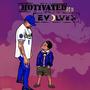 Motivated, Pt. 2 Evolved (Explicit)