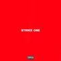 STRIKE ONE (Explicit)