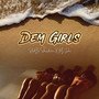 Dem Girls (Explicit)