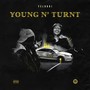 Young N' Turnt (Explicit)