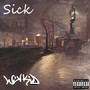 Sick (Explicit)