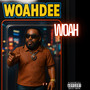 Woah (Explicit)