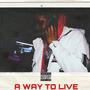 A Way To Live (Explicit)