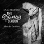 J.A.C. Redford: The Growing Season - Music for Orchestra