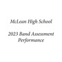 McLean High School 2023 Band Assessment Performance (Live)