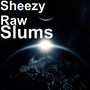 Slums (Explicit)