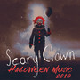 Scary Clown: Halloween Music 2018