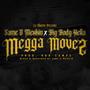 Megga Moves (feat. Same O Mexkin) [Explicit]