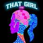 That Girl (Explicit)