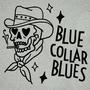 Blue Collar Blues