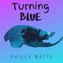 Turning Blue