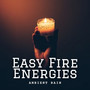 Ambient Rain: Easy Fire Energies