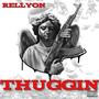 Thuggin (Explicit)