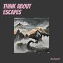 Think About Escapes