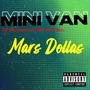 Mini Van (feat. Mars Dollas & 590R7M0D3) [Explicit]