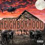 NEIGHBORHOOD WATCH (feat. WAVY & ITS SHARK) [Explicit]