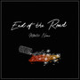 End of the Road