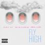 FLY HIGH (feat. Blackdrew & malcom) [Explicit]