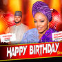 Happy Birthday (Series1) (feat. Yusuf Olamide Olotu)