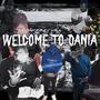 Welcome To Dania (Explicit)