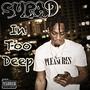 In Too Deep (SupaWorld) [Explicit]