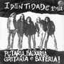 Putaria, Baixaria, Gritaria e Bateria! (Demo) [Explicit]