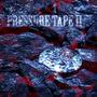 Pressure Tape II (Explicit)