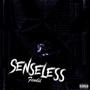 Senseless (Explicit)