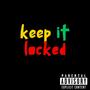 Keep It Locked (Explicit)