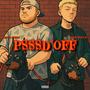 Psssd'Off (feat. Cjfromspace) [Explicit]