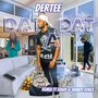 Dat A Dat (Remix) [Explicit]