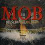 MOB (feat. Joe Blow) [Explicit]