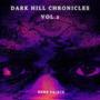 Dark Hill Chronicles, Vol. 2 (Explicit)