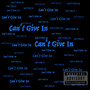 Can't Give In (Explicit)