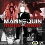 Mannequin VS MoneyMane (Explicit)