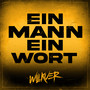 Ein Mann Ein Wort (Explicit)