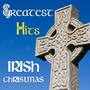 Irish Christmas, Greatest Hits - Traditional Instrumental Songs for Christmas and New Year's Eve wit