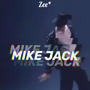 Mike Jack (Explicit)