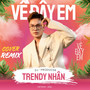 Về Đây Em (Trendy Nhân) [Explicit]