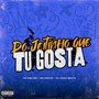 DO JEITINHO QUE TU GOSTA (Explicit)