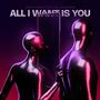 All I Want Is You (feat. Allan Cubas)