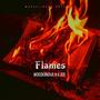 Flames (Explicit)