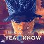 Yea Eye Kno (Explicit)