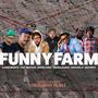 Funny Farm (Explicit)