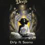 Deep (feat. Seemo) [Explicit]